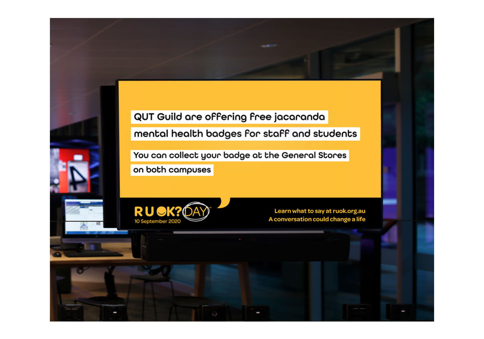 Communication, R U OK? Day digital signage