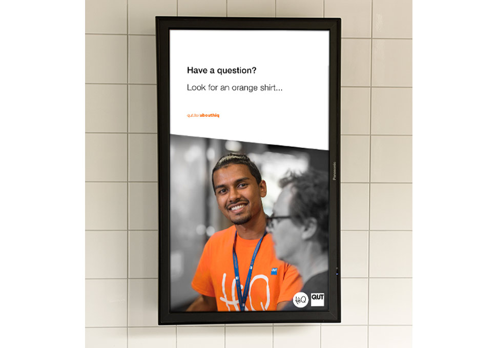 Graphic design, portrait HiQ digital signage 'Have a question?' by Maya Walker